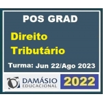 Pós Grad (um ano) Direito TRIBUTÁRIO – Turma Jun 2022 (DAMÁSIO 2022) Pós Graduação